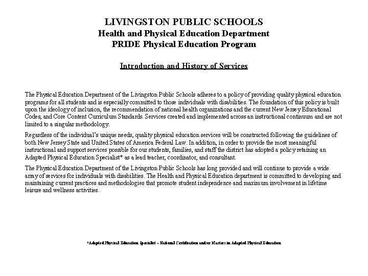 LIVINGSTON PUBLIC SCHOOLS Health and Physical Education Department PRIDE Physical Education Program Introduction and