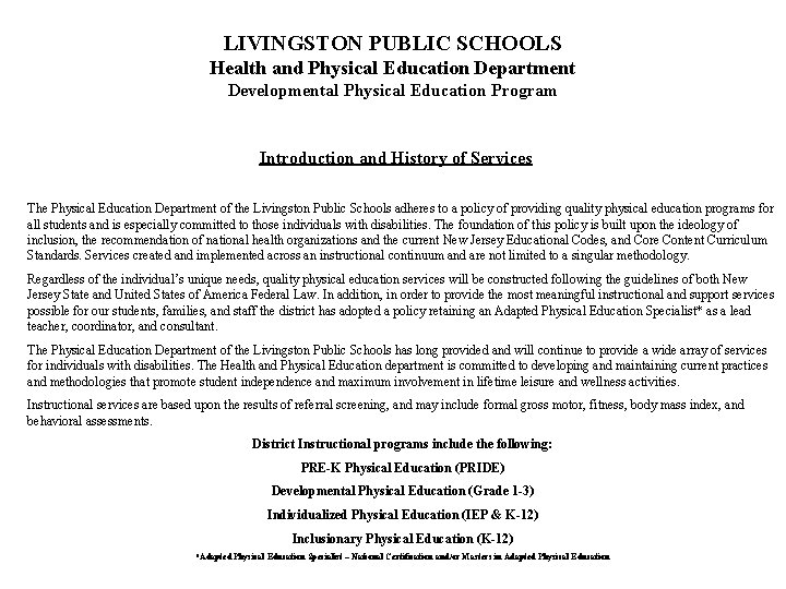 LIVINGSTON PUBLIC SCHOOLS Health and Physical Education Department Developmental Physical Education Program Introduction and