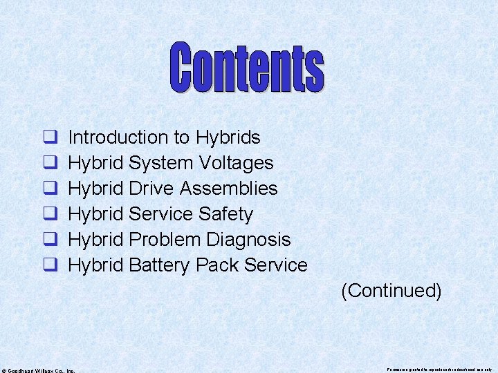 q q q Introduction to Hybrids Hybrid System Voltages Hybrid Drive Assemblies Hybrid Service