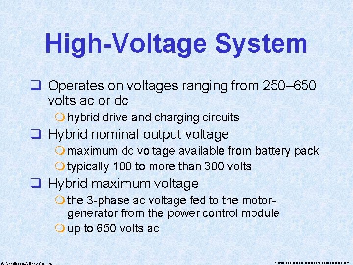 High-Voltage System q Operates on voltages ranging from 250– 650 volts ac or dc