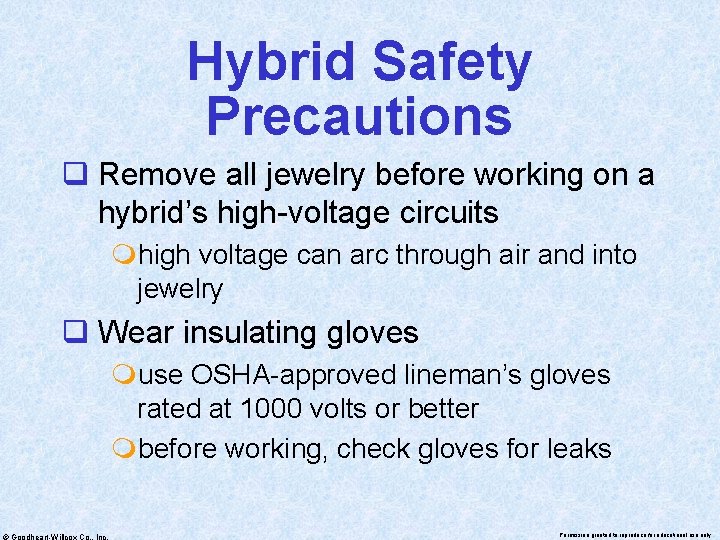 Hybrid Safety Precautions q Remove all jewelry before working on a hybrid’s high-voltage circuits