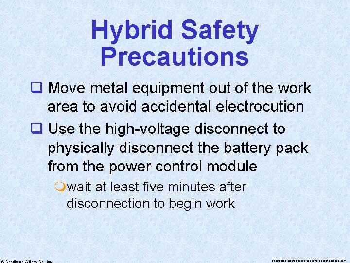 Hybrid Safety Precautions q Move metal equipment out of the work area to avoid