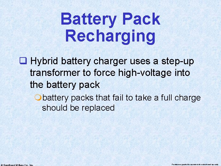Battery Pack Recharging q Hybrid battery charger uses a step-up transformer to force high-voltage