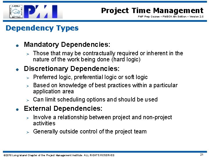 Project Time Management PMP Prep Course – PMBOK 4 th Edition – Version 2.