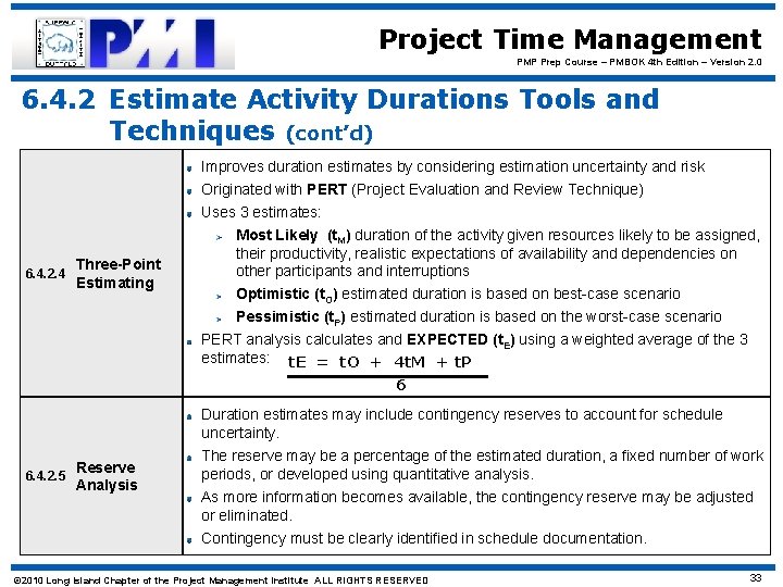 Project Time Management PMP Prep Course – PMBOK 4 th Edition – Version 2.