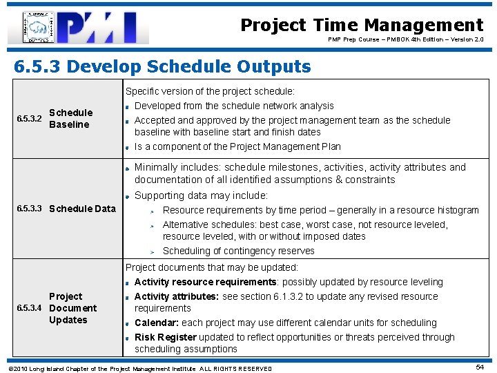 Project Time Management PMP Prep Course – PMBOK 4 th Edition – Version 2.