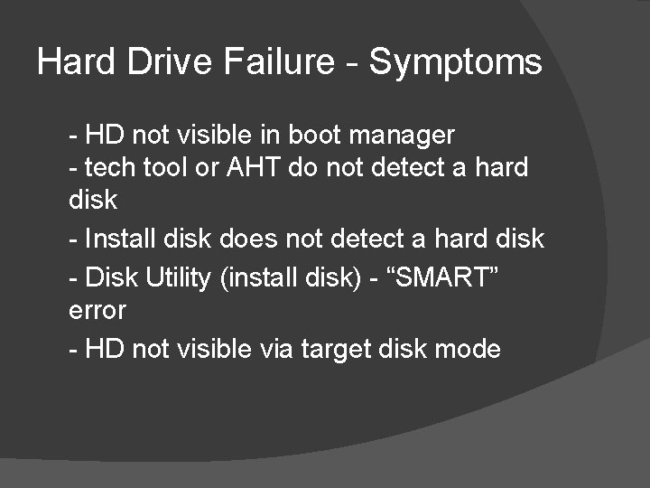 Hard Drive Failure - Symptoms - HD not visible in boot manager - tech
