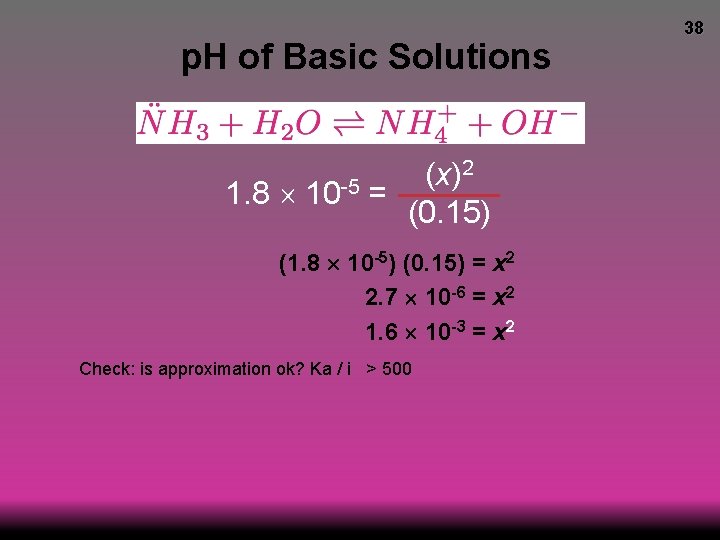 p. H of Basic Solutions 2 (x) 1. 8 10 -5 = (0. 15)