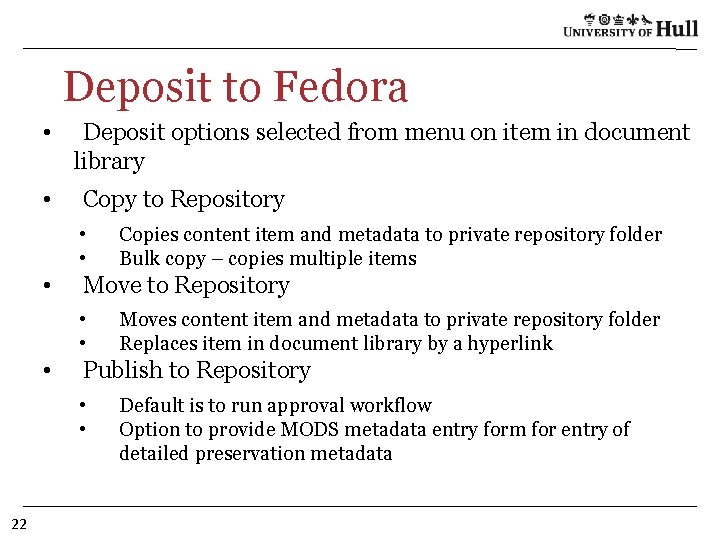 Deposit to Fedora • • Deposit options selected from menu on item in document