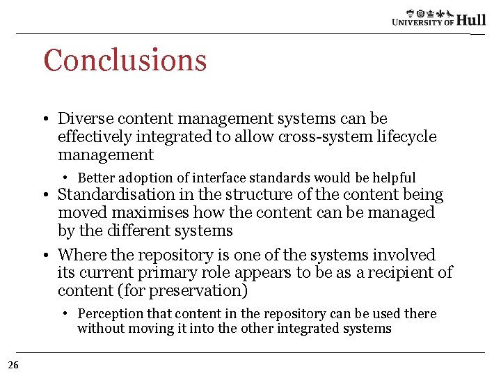 Conclusions • Diverse content management systems can be effectively integrated to allow cross-system lifecycle