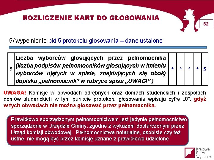 ROZLICZENIE KART DO GŁOSOWANIA 82 5/ wypełnienie pkt 5 protokołu głosowania – dane ustalone