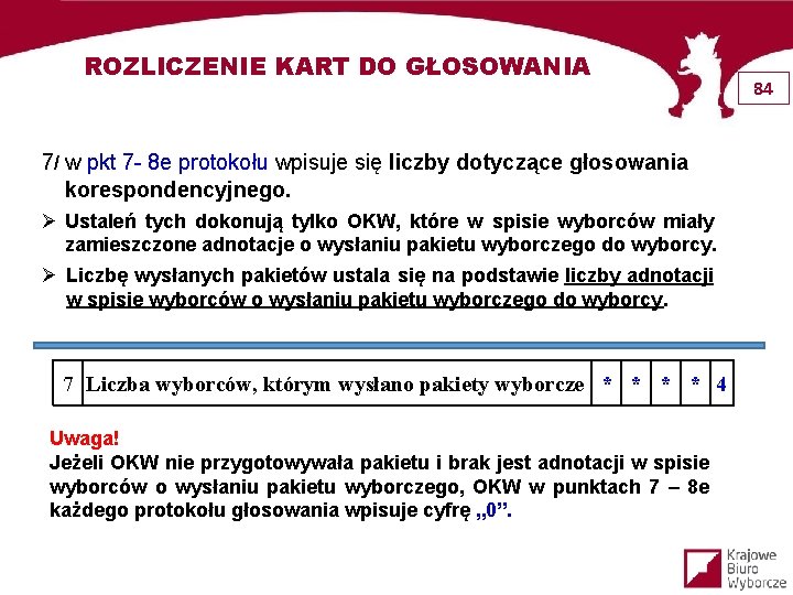 ROZLICZENIE KART DO GŁOSOWANIA 7/ w pkt 7 - 8 e protokołu wpisuje się