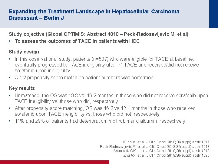Expanding the Treatment Landscape in Hepatocellular Carcinoma Discussant – Berlin J Study objective (Global