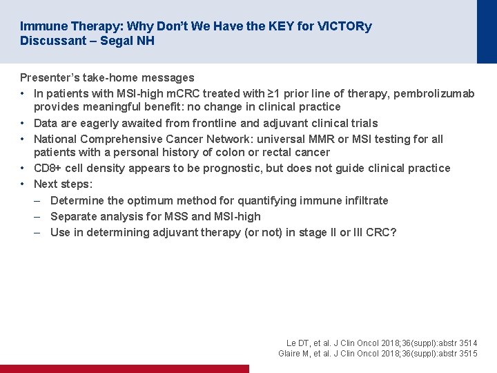 Immune Therapy: Why Don’t We Have the KEY for VICTORy Discussant – Segal NH