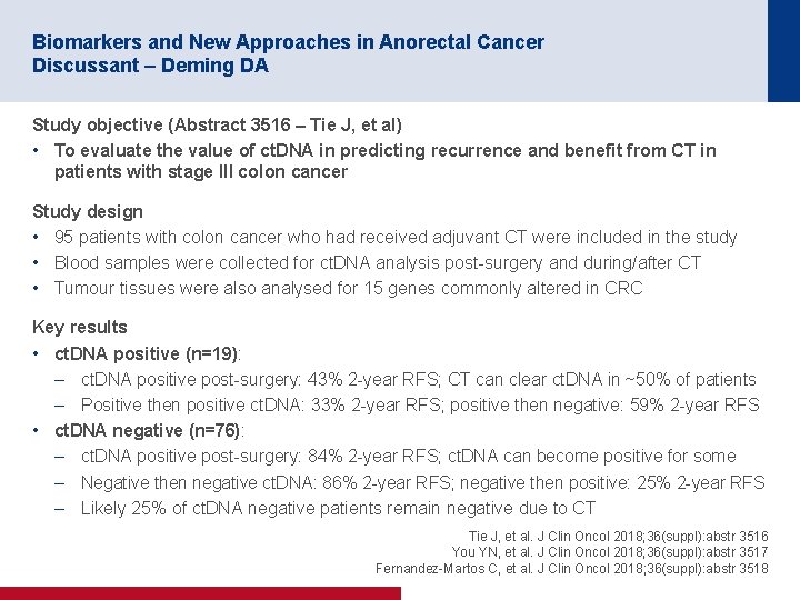 Biomarkers and New Approaches in Anorectal Cancer Discussant – Deming DA Study objective (Abstract