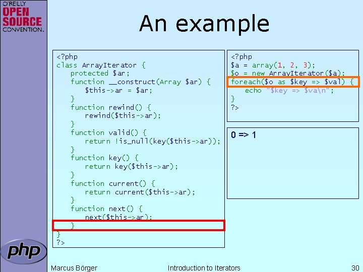 An example <? php class Array. Iterator { protected $ar; function __construct(Array $ar) {