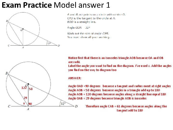 Exam Practice Model answer 1 Notice first that there is an isosceles triangle AOB