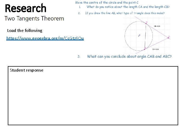 Research Load the following https: //www. geogebra. org/m/Cc. Gtz 6 Qu Student response 