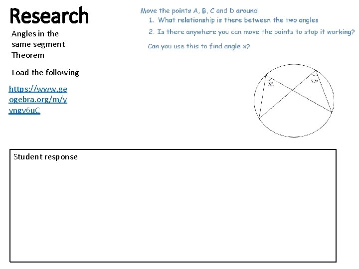 Research Angles in the same segment Theorem Load the following https: //www. ge ogebra.