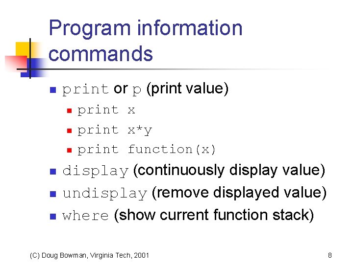 Program information commands n print or p (print value) n n n print x*y