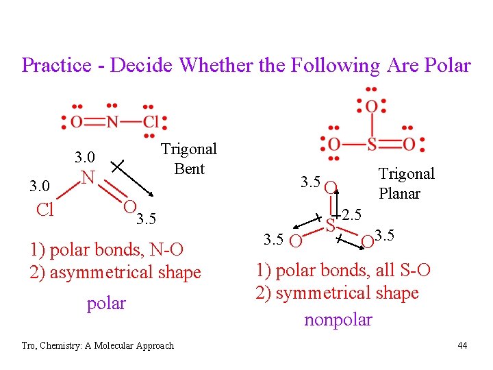Practice - Decide Whether the Following Are Polar Trigonal Bent 3. 0 Cl N