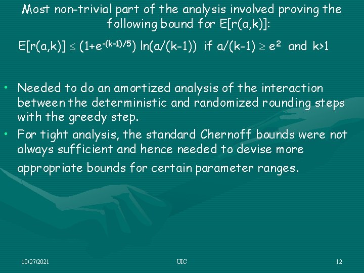 Most non-trivial part of the analysis involved proving the following bound for E[r(a, k)]: