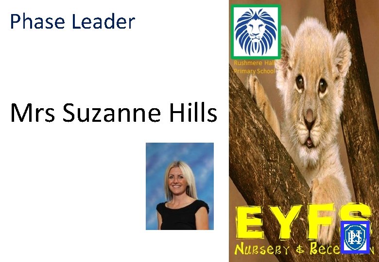 Phase Leader Mrs Suzanne Hills 