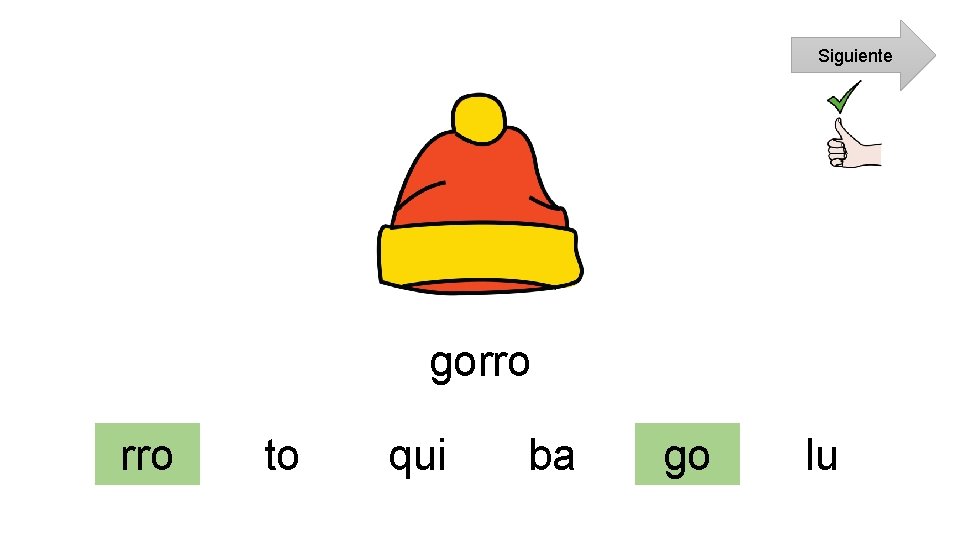 Siguiente gorro to qui ba go lu 