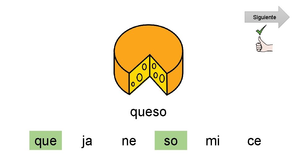 Siguiente queso que ja ne so mi ce 