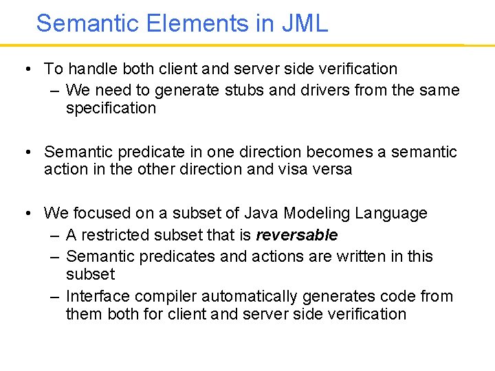 Semantic Elements in JML • To handle both client and server side verification –