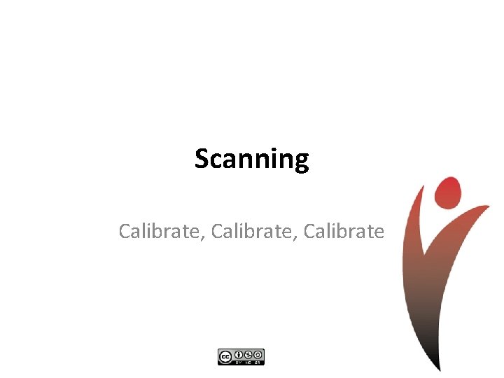 Scanning Calibrate, Calibrate 