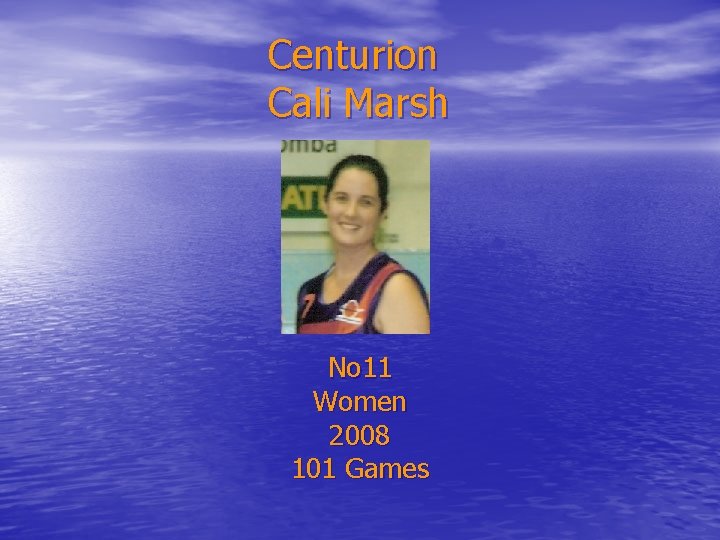 Centurion Cali Marsh No 11 Women 2008 101 Games 