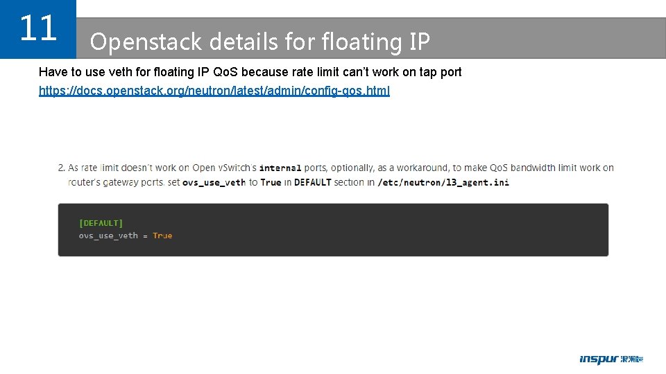 11 Openstack details for floating IP Have to use veth for floating IP Qo.