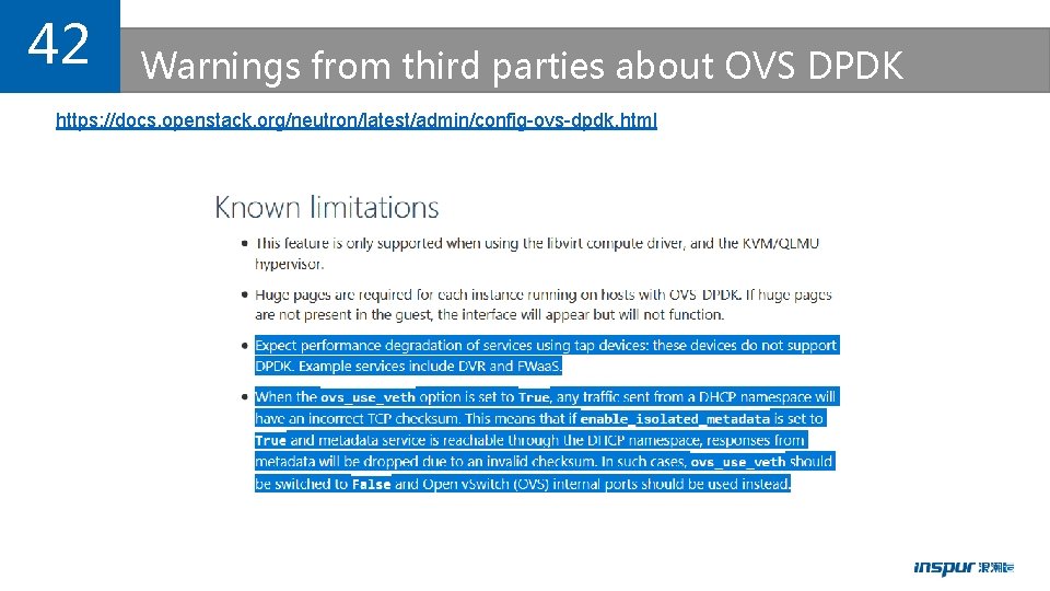 42 Warnings from third parties about OVS DPDK https: //docs. openstack. org/neutron/latest/admin/config-ovs-dpdk. html 