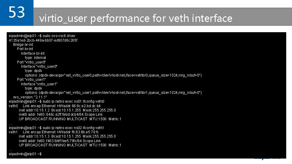 53 virtio_user performance for veth interface eipadmin@eip 01: ~$ sudo ovs-vsctl show 4135 a
