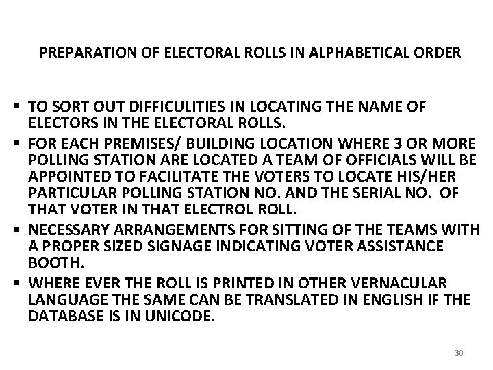 PREPARATION OF ELECTORAL ROLLS IN ALPHABETICAL ORDER § TO SORT OUT DIFFICULITIES IN LOCATING