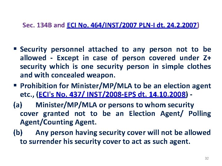 GOING ARMED TO / NEAR A POLLING STAT Sec. 134 B and ECI No.