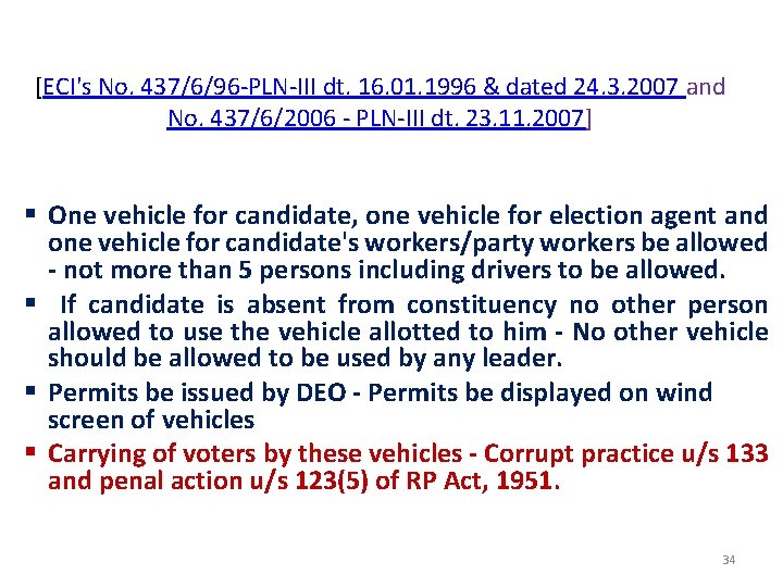 REGULATION OF PLYING OF VEHICLES ON POLL DAY [ECI's No. 437/6/96 -PLN-III dt. 16.