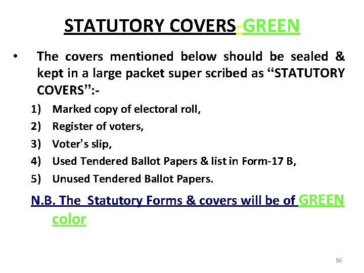 STATUTORY COVERS-GREEN • The covers mentioned below should be sealed & kept in a