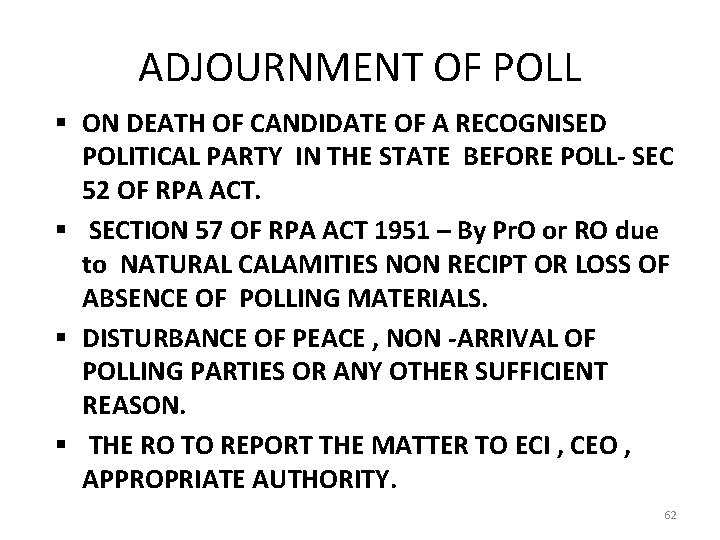 ADJOURNMENT OF POLL § ON DEATH OF CANDIDATE OF A RECOGNISED POLITICAL PARTY IN