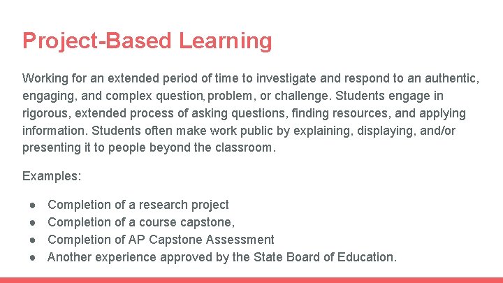 Project-Based Learning Working for an extended period of time to investigate and respond to Project-Based Learning Working for an extended period of time to investigate and respond to