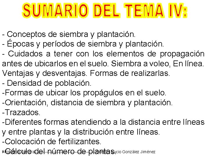 - Conceptos de siembra y plantación. - Épocas y períodos de siembra y plantación.