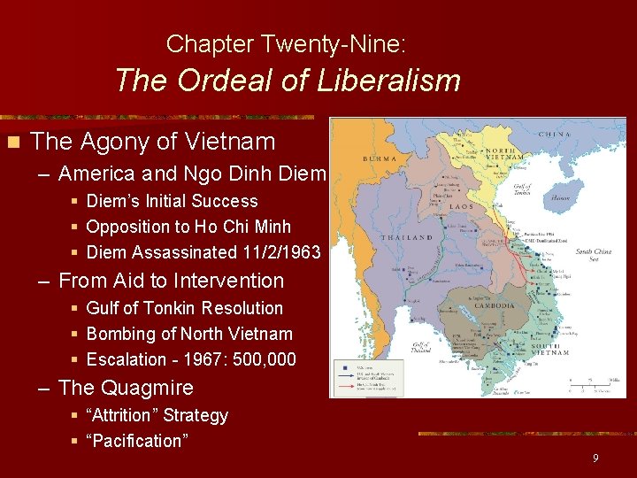 Chapter Twenty-Nine: The Ordeal of Liberalism n The Agony of Vietnam – America and