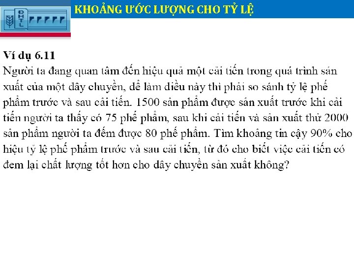 KHOẢNG ƯỚC LƯỢNG CHO TỶ LỆ. 