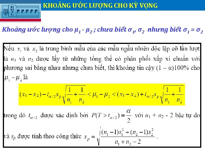 KHOẢNG ƯỚC LƯỢNG CHO KỲ VỌNG. Khoảng ước lượng cho μ 1 - μ