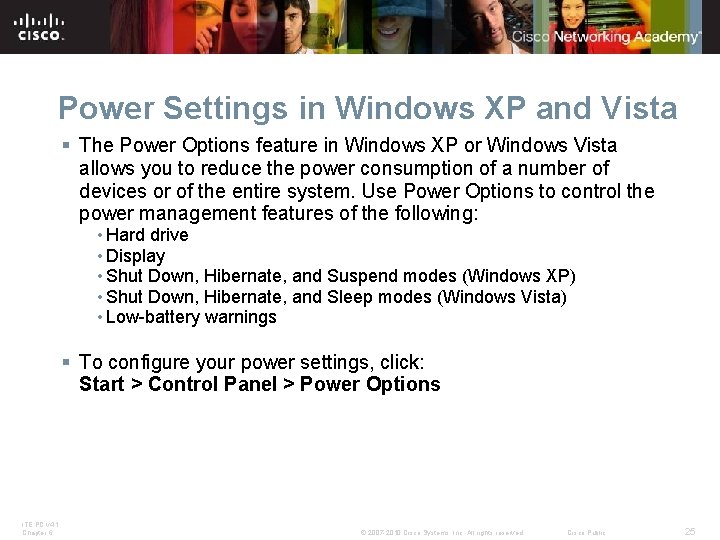 Power Settings in Windows XP and Vista § The Power Options feature in Windows