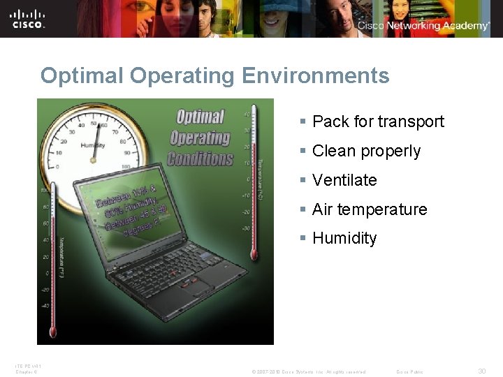 Optimal Operating Environments § Pack for transport § Clean properly § Ventilate § Air