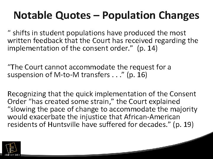 Notable Quotes – Population Changes “ shifts in student populations have produced the most