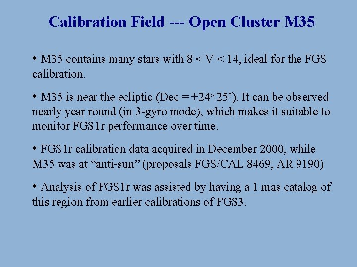 Calibration Field --- Open Cluster M 35 • M 35 contains many stars with