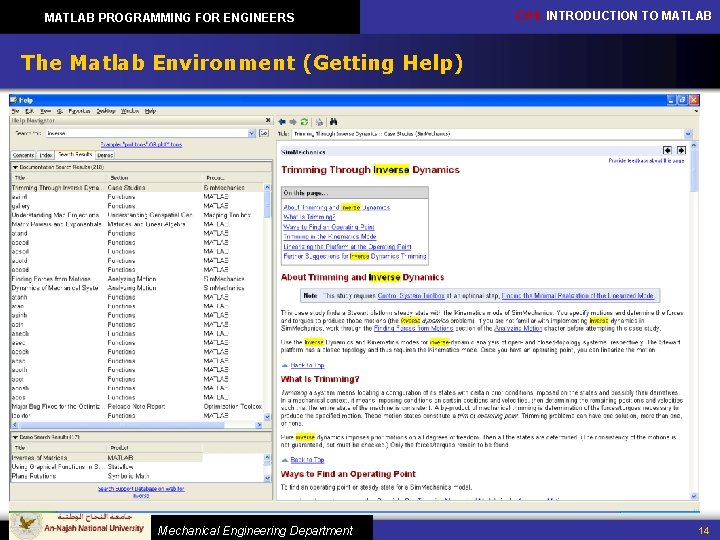 MATLAB PROGRAMMING FOR ENGINEERS CH 1: INTRODUCTION TO MATLAB The Matlab Environment (Getting Help)